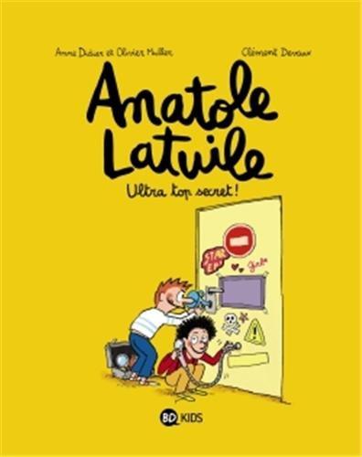 Anatole Latuile. Vol. 5. Ultra top secret !