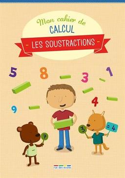 Mon cahier de calcul : les soustractions