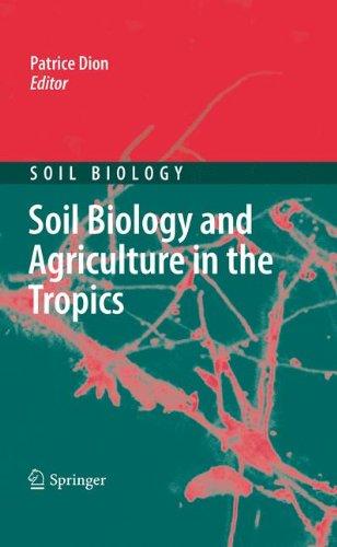 Soil Biology and Agriculture in the Tropics