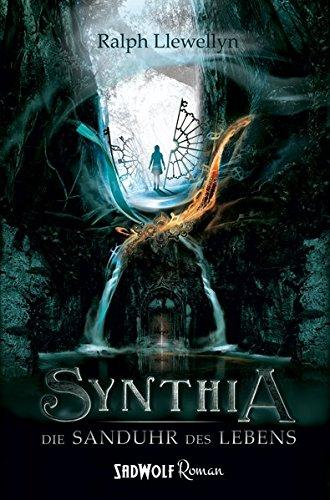 Synthia: Band 1: Die Sanduhr des Lebens