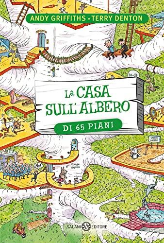 La casa sull'albero di 65 piani. Ediz. illustrata