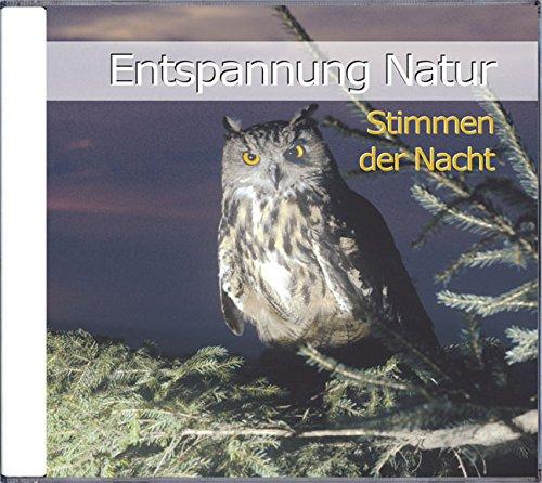 Entspannung Natur-Stimmen der Nacht