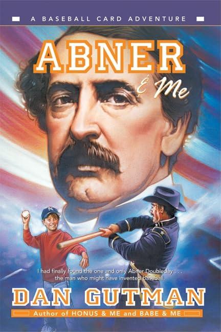 Abner & Me (Baseball Card Adventures, Band 6)