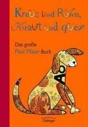 Kreuz und Rüben, Kraut und quer: Das große Paul Maar-Buch