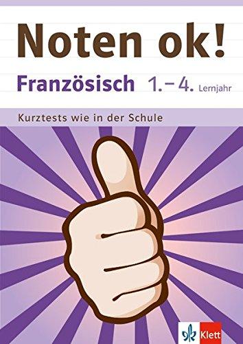 Klett Noten ok! Französisch 1.-4. Lernjahr: Kurztests wie in der Schule