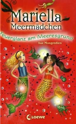 Mariella Meermädchen 05. Feuerglanz am Meeresgrund