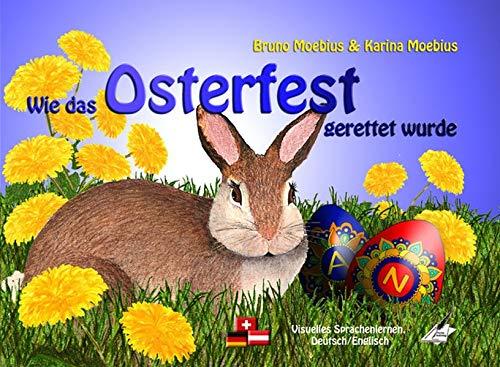 Wie das Osterfest gerettet wurde: How Easter Was Saved