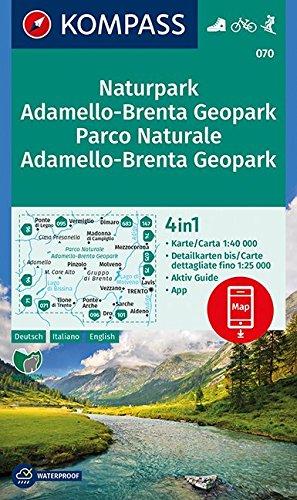 Naturpark Adamello-Brenta Geopark, Parco Naturale Adamello-Brenta Geopark: 4in1 Wanderkarte 1:40000 mit Aktiv Guide und Detailkarten inklusive Karte ... Skitouren. (KOMPASS-Wanderkarten, Band 70)