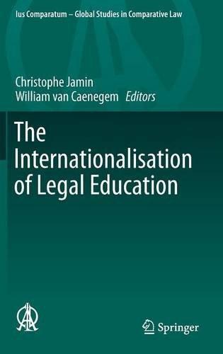 The Internationalisation of Legal Education (Ius Comparatum - Global Studies in Comparative Law)