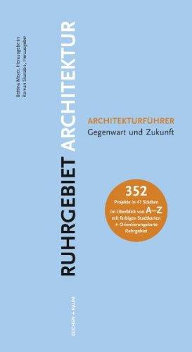 RUHRGEBIET ARCHITEKTUR Architekturführer Gegenwart und Zukunft