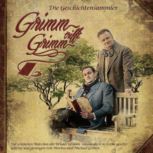 Grimm trifft Grimm: Die Geschichtensammler - Grimm-Märchen musikalisch