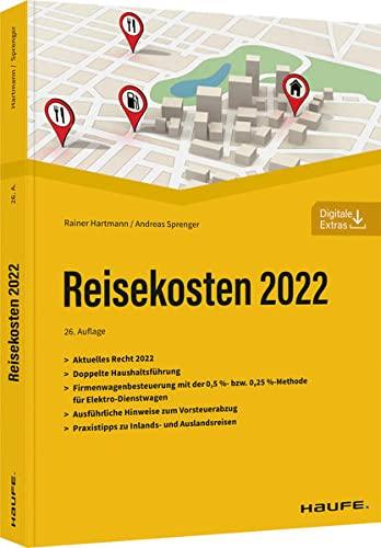 Reisekosten 2022 (Haufe Fachbuch)