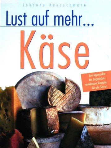 Lust auf mehr - Käse