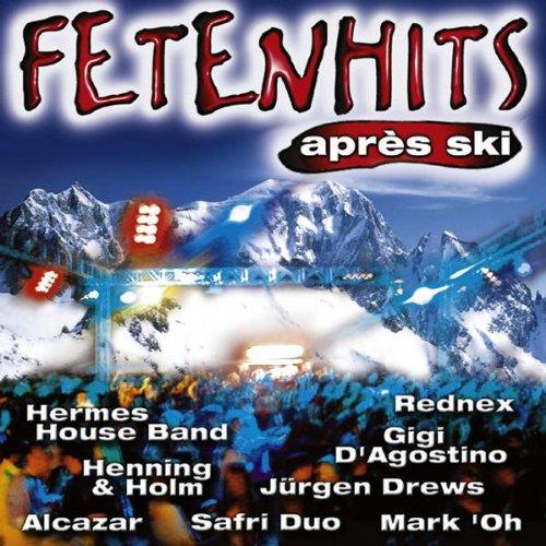 Fetenhits - The Real Apres Ski Classics [Doppel-CD]