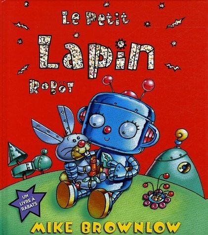 Le petit lapin robot