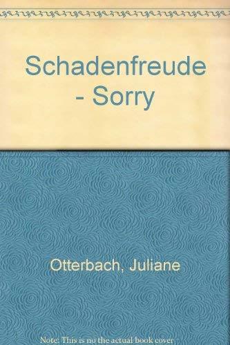 Schadenfreude - Sorry