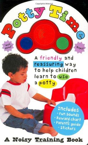 Potty Time: A Friendly and Reassuring Way to Help Children Learn to Use a Potty