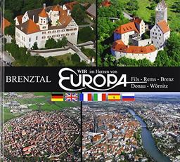 Wir im Herzen von Europa: Brenztal: Fils - Rems - Brenz - Donau - Wörnitz