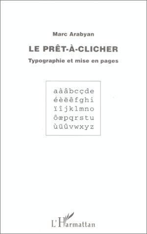 Le prêt-à-clicher : typographie et mise en pages