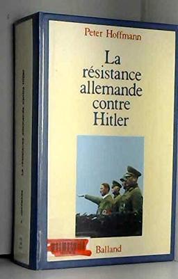 La Résistance allemande contre Hitler