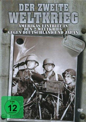 Der Zweite Weltkrieg - Amerikas Eintritt in den 2. Weltkrieg gegen Deutschland und Japan