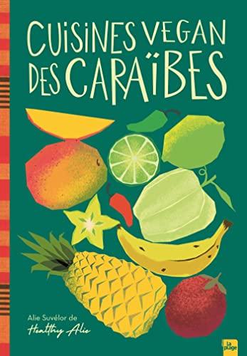 Cuisines vegan des Caraïbes