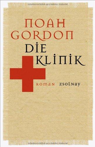 Die Klinik: Roman