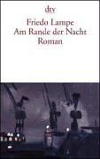 Am Rande der Nacht: Roman