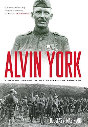 Alvin York: A New Biography of the Hero of the Argonne (American Warriors Series)