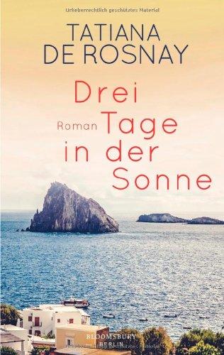 Drei Tage in der Sonne: Roman