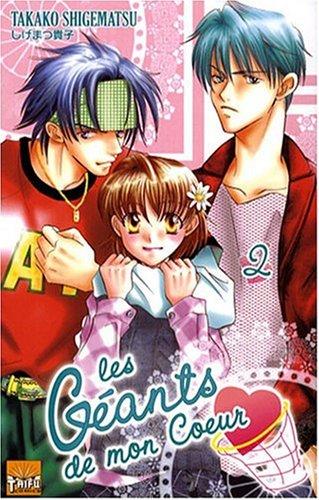 Les géants de mon coeur. Vol. 2