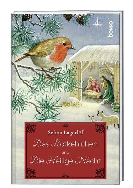 Das Rotkehlchen und Die heilige Nacht: Christuslegenden