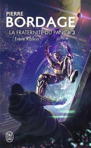 La Fraternité du Panca. Vol. 3. Frère Kalkin