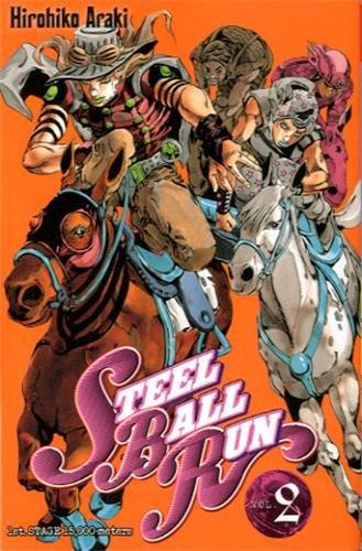 Steel ball run : Jojo's bizarre adventure. Vol. 2. 1re étape 15.000 mètres