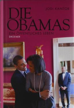 Die Obamas: Ein öffentliches Leben