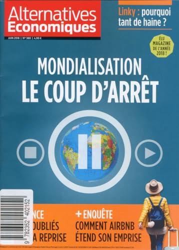 Alternatives Economiques - numéro 380 - Mensuel - Juin 2018