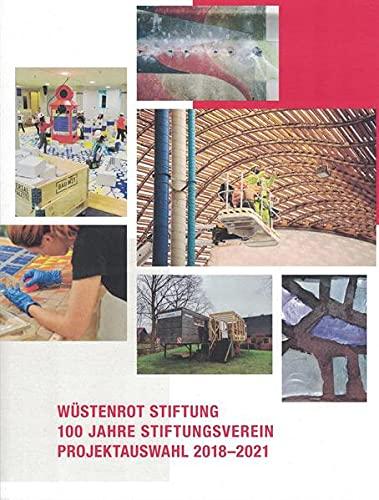 Wüstenrot Stiftung 100 Jahre Stiftungsverein: Projektauswahl 2018-2021