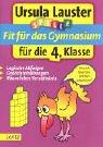 Fit für das Gymnasium: Welche weiterführende Schule ist die richtige? Test- und Denkspiele für 9 - 11jährige