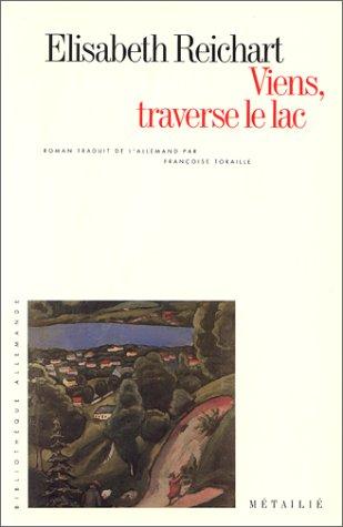 Viens, traverse le lac