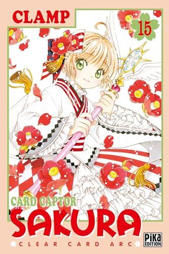 Card Captor Sakura : Clear Card Arc. Vol. 15