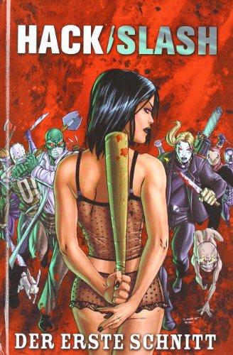 Hack/Slash, Bd.1 : Der erste Schnitt