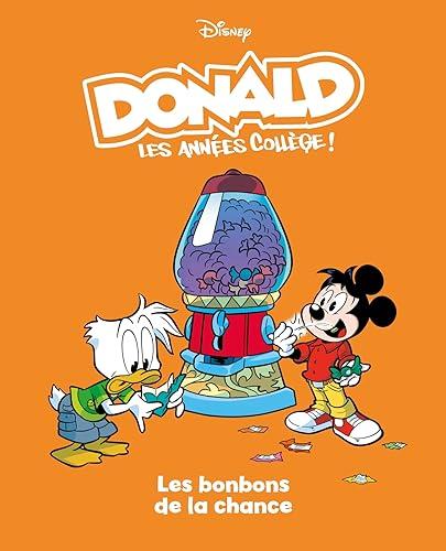 Donald : les années collège !. Vol. 8. Les bonbons de la chance