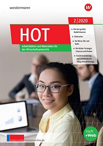 unterrichtsthemen HOT / Jahrgang 2020: unterrichtsthemen HOT: Arbeitsblätter und Materialien für Ihren Wirtschaftsunterricht: Ausgabe 2/2020