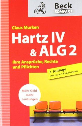 Hartz IV & ALG 2: Ihre Ansprüche, Rechte und Pflichten