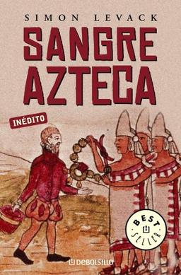 Sangre azteca (BEST SELLER, Band 26200)