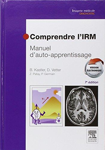 Comprendre l'IRM : manuel d'auto-apprentissage