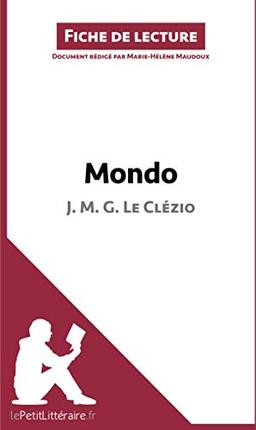 Mondo de J. M. G. Le Clézio (Fiche de lecture) : Analyse complète et résumé détaillé de l'oeuvre