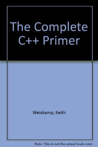 The Complete C Plus Plus Primer