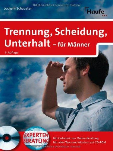 Trennung, Scheidung, Unterhalt für Männer, m. CD-ROM