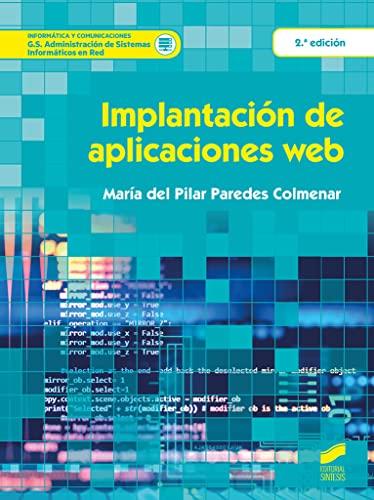 Implantación de aplicaciones web (Segunda edición) (Informática y comunicaciones, Band 69)